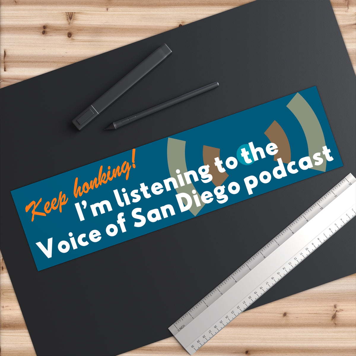 Voice of San Diego Bumper Sticker — “Keep Honking! I’m listening to the Voice of San Diego podcast”
